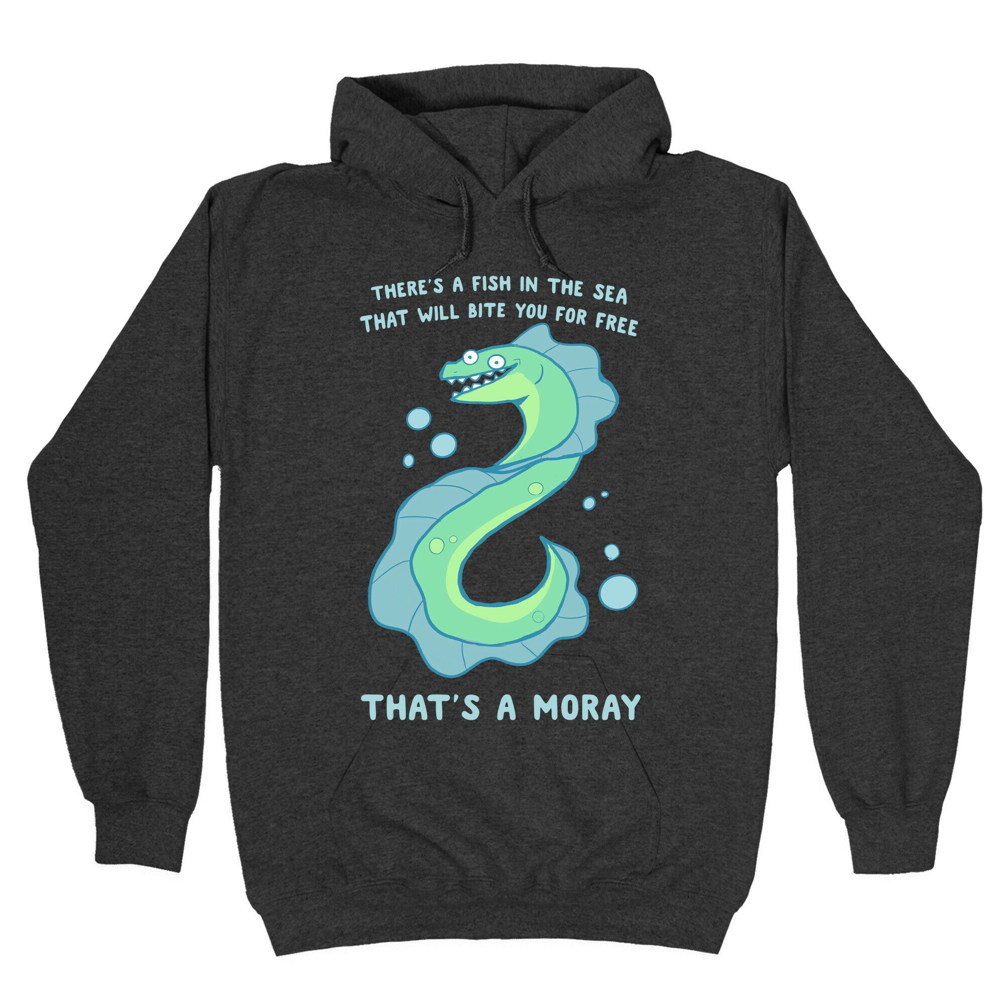 That's A Moray Hoodie